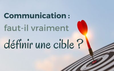 Communication : faut-il vraiment définir une cible ?